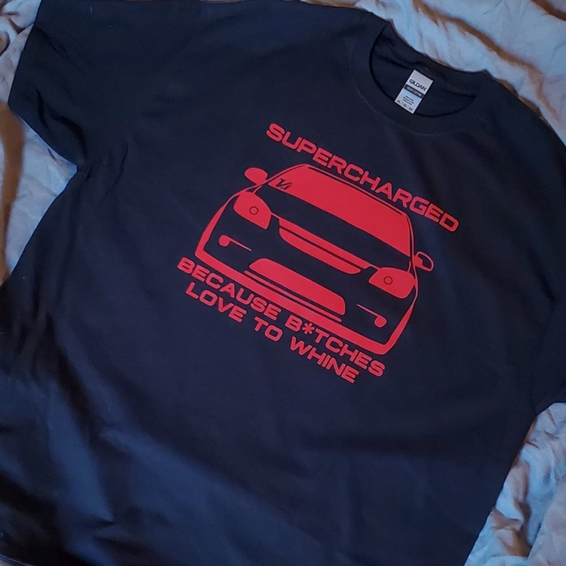 Cobalt SS Supercharged Shirts - B****es Love To Whine